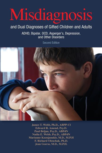 Book cover for Misdiagnosis and Dual Diagnoses of Gifted Children and Adults: Adhd, Bipolar, Ocd, Asperger's, Depression, and Other Disorders (2nd Edition)