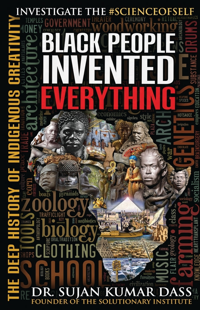 Book cover for Black People Invented Everything: The Deep History of Indigenous Creativity