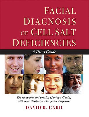 Book cover for Facial Diagnosis of Cell Salt Deficiencies: A User's Guide