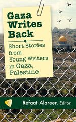 Book cover for Gaza Writes Back: Short Stories from Young Writers in Gaza, Palestine