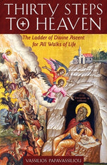 Book cover for Thirty Steps to Heaven: The Ladder of Divine Ascent for All Walks of Life