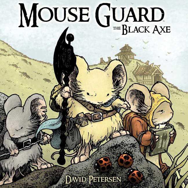 Book cover for Mouse Guard Volume 3: The Black Axe