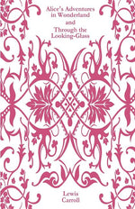 Book cover for Alice's Adventures in Wonderland and Through the Looking-Glass