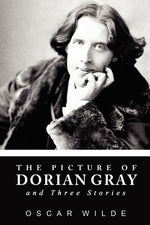 Book cover for The Picture of Dorian Gray and Three Stories