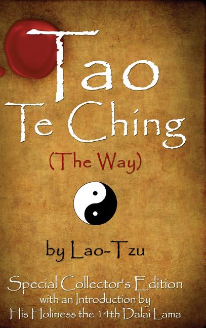 Book cover for Tao Te Ching (the Way) by Lao-Tzu: Special Collector's Edition with an Introduction by the Dalai Lama