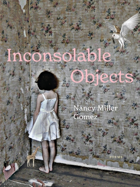 Book cover for Inconsolable Objects