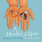 Book cover for A Handful of Quiet: Happiness in Four Pebbles
