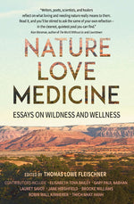 Book cover for Nature, Love, Medicine: Essays on Wildness and Wellness