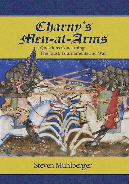 Book cover for Charny's Men-At-Arms: Questions Concerning the Joust, Tournament and War