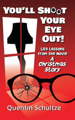 Book cover for You'll Shoot Your Eye Out!