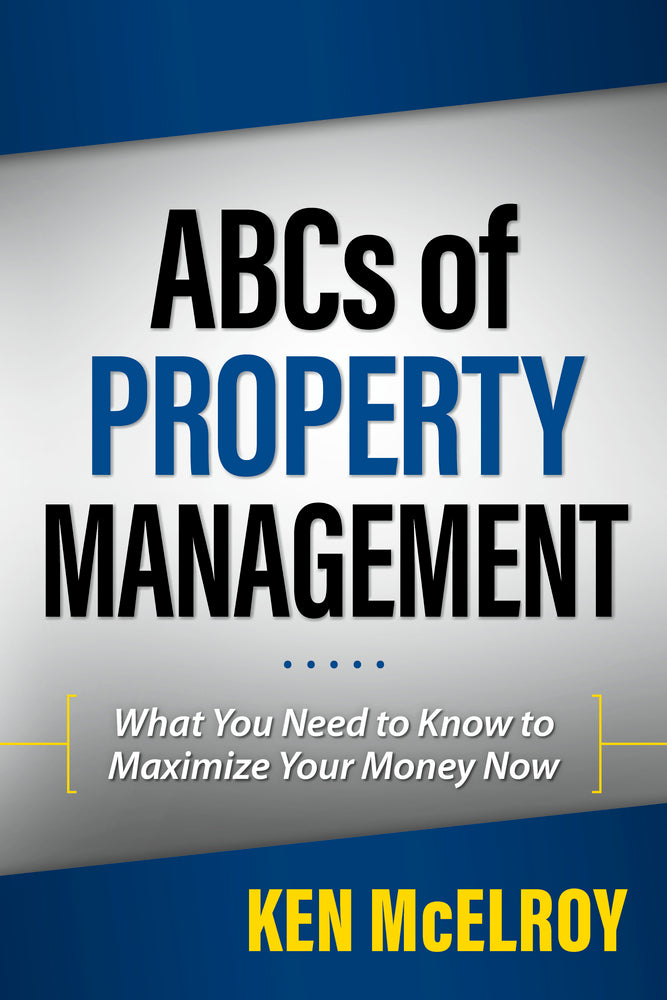 Book cover for ABCs of Property Management: What You Need to Know to Maximize Your Money Now