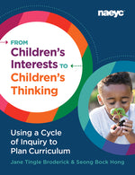 Book cover for From Children's Interests to Children's Thinking: Using a Cycle of Inquiry to Plan Curriculum