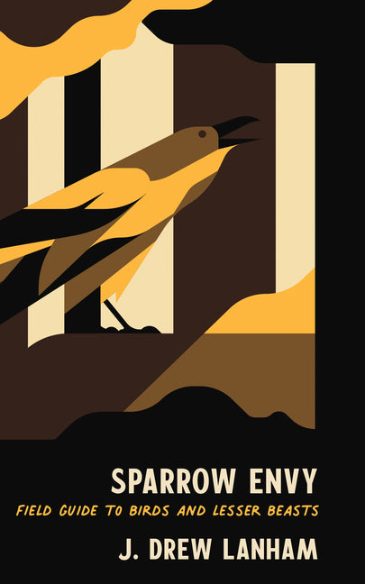 Book cover for Sparrow Envy: Field Guide to Birds and Lesser Beasts