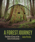Book cover for A Forest Journey: The Role of Trees in the Fate of Civilization