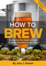 Book cover for How to Brew: Everything You Need to Know to Brew Great Beer Every Time