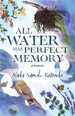 Book cover for All Water Has Perfect Memory