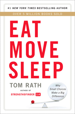 Book cover for Eat Move Sleep: How Small Choices Lead to Big Changes