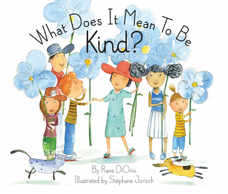 Book cover for What Does It Mean to Be Kind?