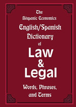 Book cover for The Hispanic Economics English/Spanish Dictionary of Law & Legal Words, Phrases, and Terms