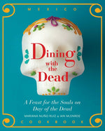 Book cover for Dining with the Dead: A Feast for the Souls on Day of the Dead
