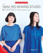 Book cover for The Nani Iro Sewing Studio: 18 Timeless Patterns to Sew, Wear & Love