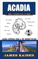 Book cover for Acadia: The Complete Guide: Acadia National Park & Mount Desert Island