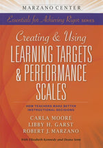 Book cover for Creating & Using Learning Targets & Performance Scales: How Teachers Make Better Instructional Decisions