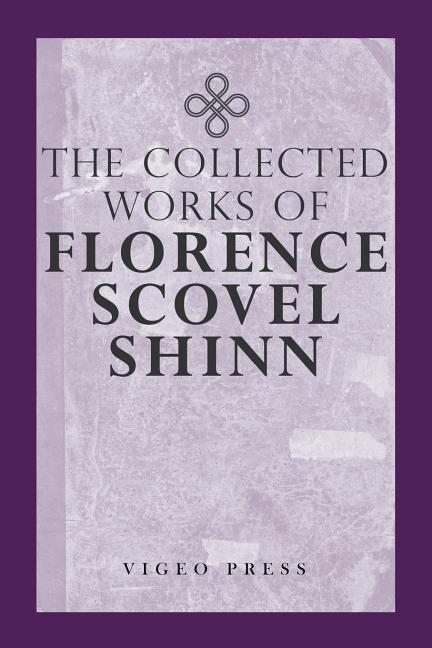 Book cover for Complete Works Of Florence Scovel Shinn
