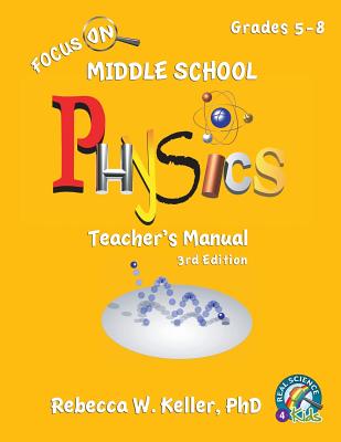 Book cover for Focus On Middle School Physics Teacher's Manual 3rd Edition
