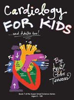 Book cover for Cardiology for Kids ...and Adults Too!