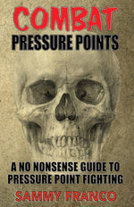 Book cover for Combat Pressure Points: A No Nonsense Guide To Pressure Point Fighting for Self-Defense
