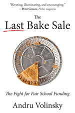 Book cover for Last Bake Sale: The Fight for Fair School Funding