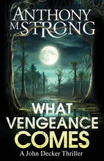 Book cover for What Vengeance Comes