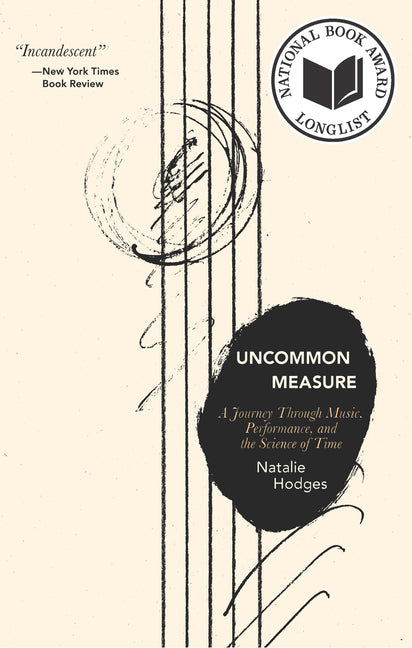 Book cover for Uncommon Measure: A Journey Through Music, Performance, and the Science of Time