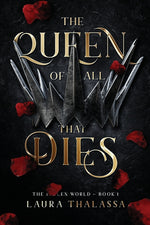 Book cover for The Queen of All That Dies (The Fallen World Book 1)