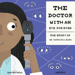 Book cover for The Doctor with an Eye for Eyes: The Story of Dr. Patricia Bath
