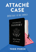 Book cover for Attaché Case: Backstage at the Embassy