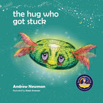 Book cover for The Hug Who Got Stuck: Teaching children to access their heart and get free from sticky thoughts