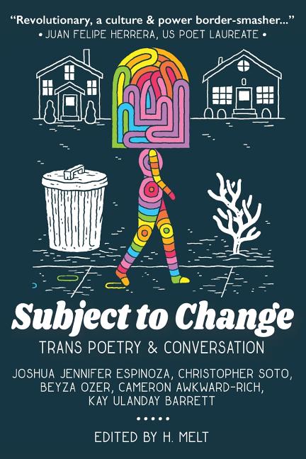 Book cover for Subject to Change: Trans Poetry & Conversation