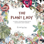 Book cover for The Plant Lady: A Floral Coloring Book with Succulents and Flowers