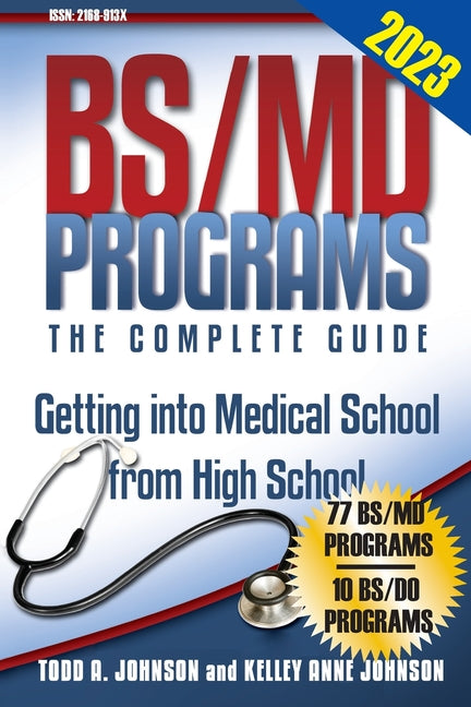 Book cover for BS/MD Programs-The Complete Guide: Getting into Medical School from High School
