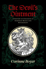 Book cover for Devil's Ointment: A History of Unguents in European Magic and Witchcraft