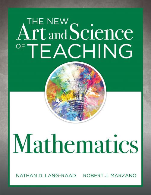 Book cover for New Art and Science of Teaching Mathematics: (Establish Effective Teaching Strategies in Mathematics Instruction)