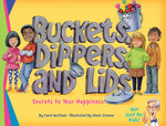 Book cover for Buckets, Dippers, and Lids: Secrets to Your Happiness