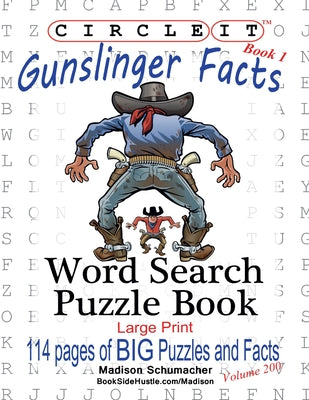 Book cover for Circle It, Gunslinger Facts, Book 1, Word Search, Puzzle Book