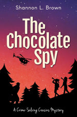 Book cover for The Chocolate Spy (The Crime-Solving Cousins Mysteries Book 3)