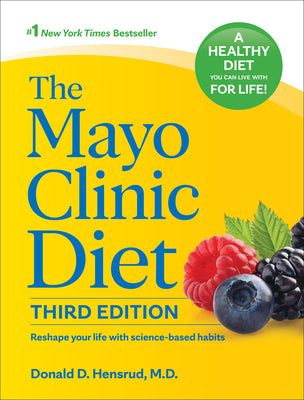 Book cover for The Mayo Clinic Diet, 3rd Edition: Reshape Your Life with Science-Based Habits