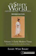 Book cover for Story of the World, Vol. 3 Revised Edition: History for the Classical Child: Early Modern Times
