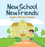 Book cover for New School, New Friends: Aydin's Mindset Matters