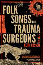 Book cover for Folk Songs for Trauma Surgeons: Stories